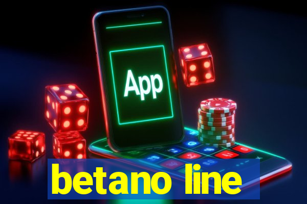 betano line