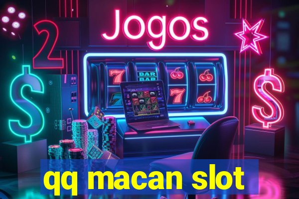 qq macan slot