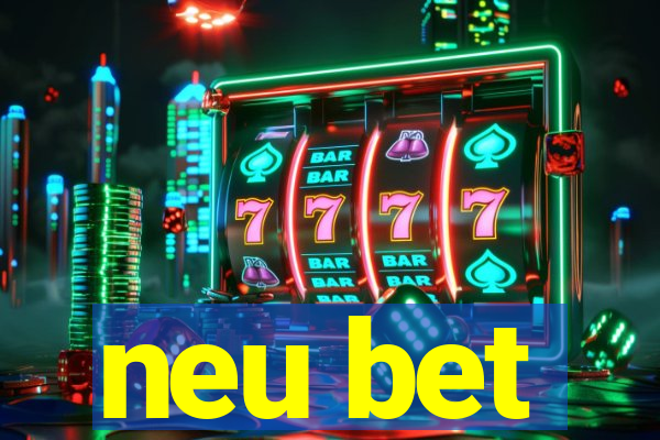 neu bet