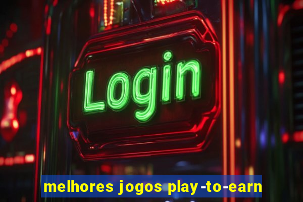 melhores jogos play-to-earn