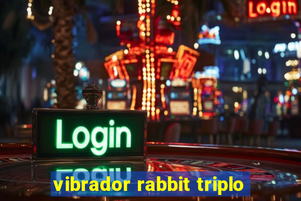 vibrador rabbit triplo