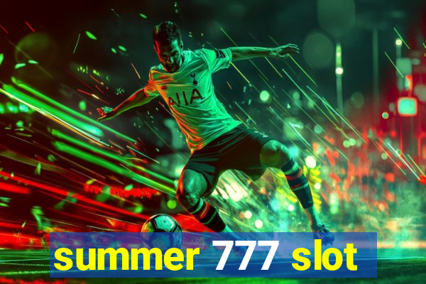 summer 777 slot