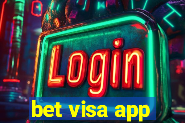 bet visa app