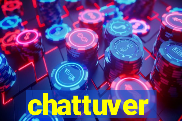 chattuver