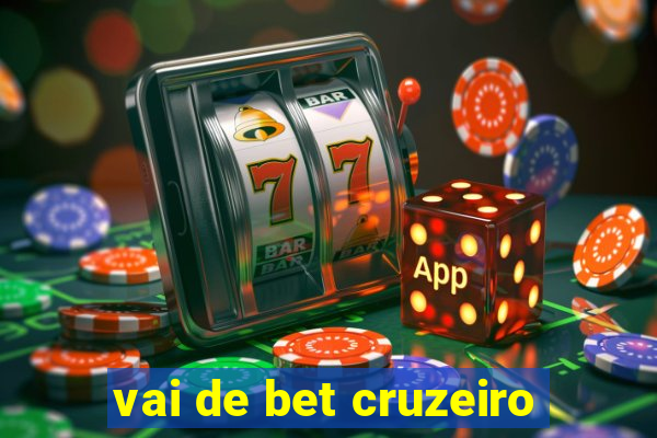 vai de bet cruzeiro