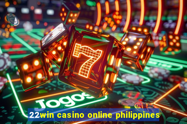 22win casino online philippines