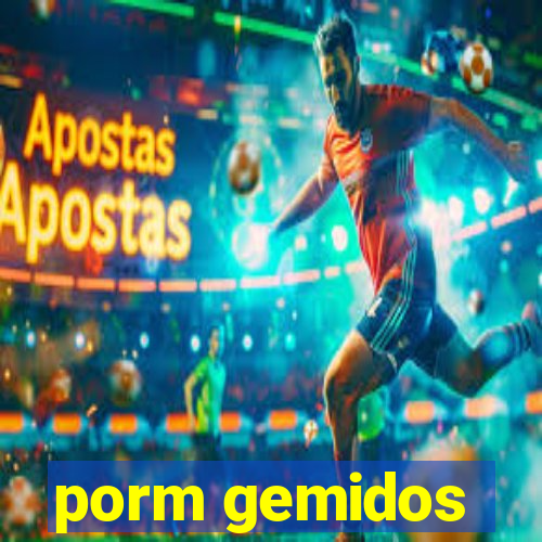 porm gemidos