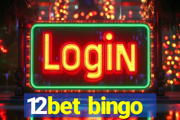 12bet bingo