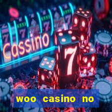 woo casino no deposit bonus 2023