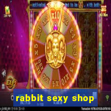 rabbit sexy shop