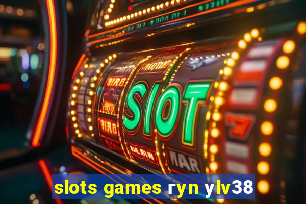 slots games гyn уlv38