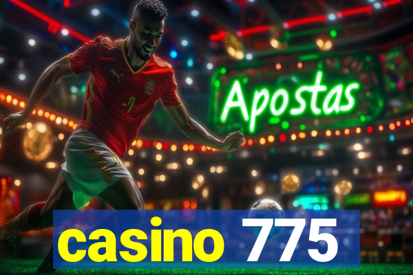 casino 775