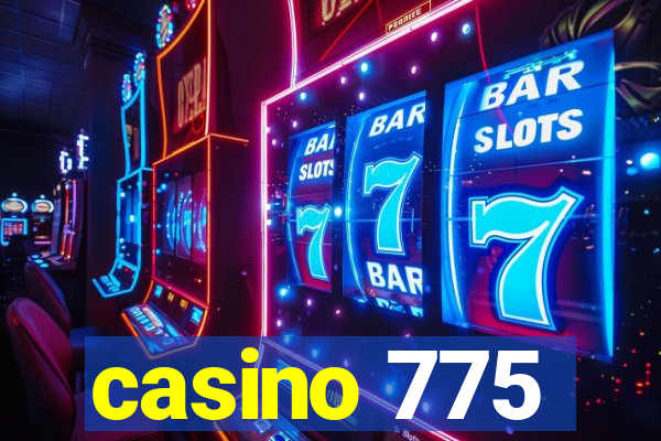 casino 775