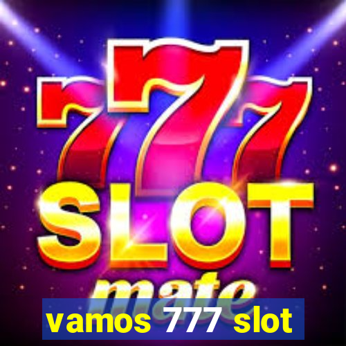 vamos 777 slot