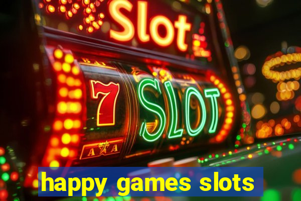 happy games slots