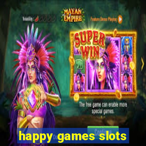 happy games slots