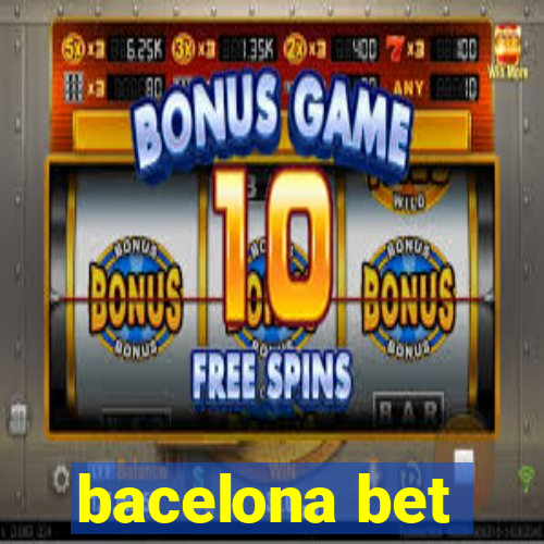 bacelona bet