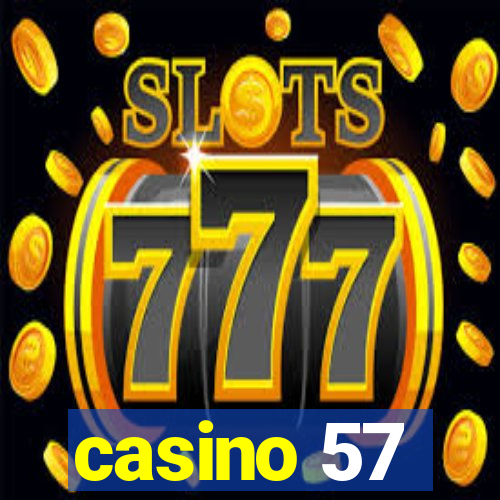 casino 57