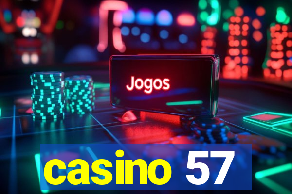 casino 57