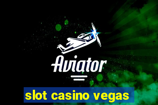 slot casino vegas