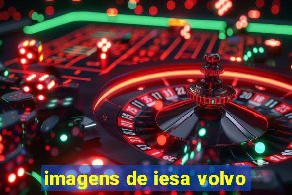 imagens de iesa volvo