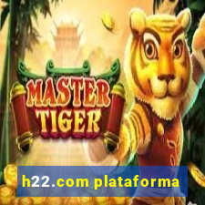 h22.com plataforma