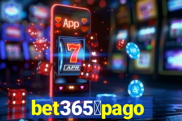 bet365茅pago