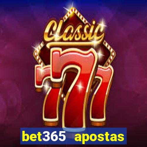 bet365 apostas online brasil