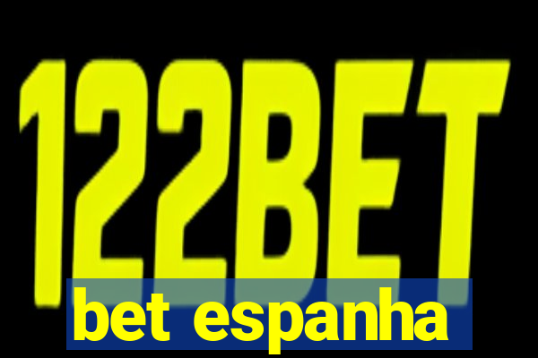 bet espanha