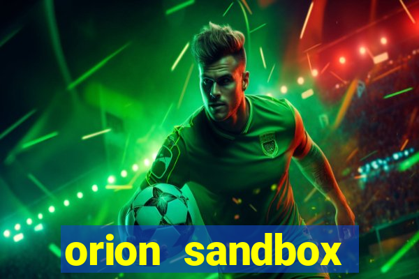 orion sandbox enhanced jogos 360