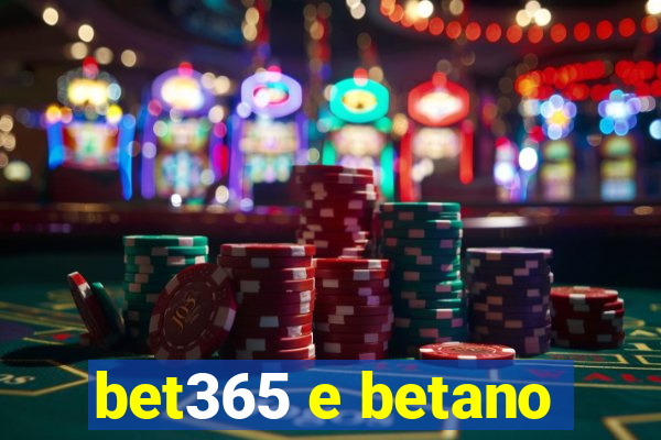 bet365 e betano