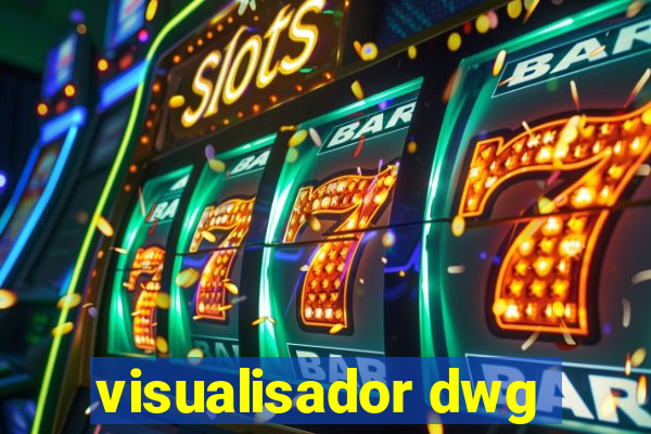 visualisador dwg