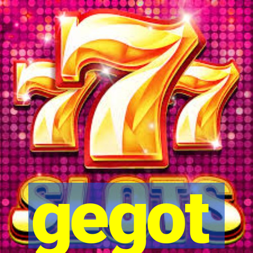 gegot