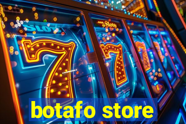 botafo store