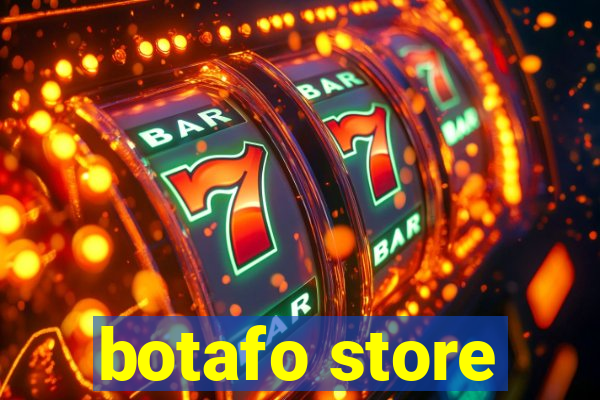 botafo store