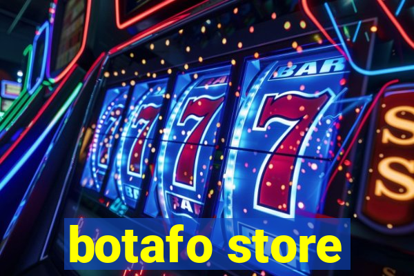 botafo store