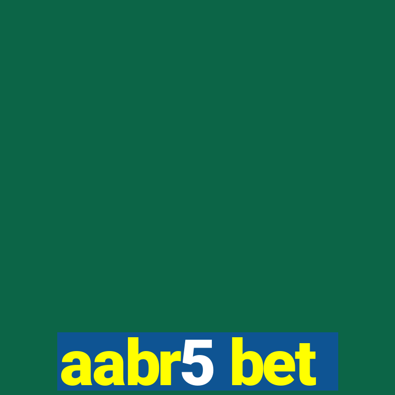 aabr5 bet