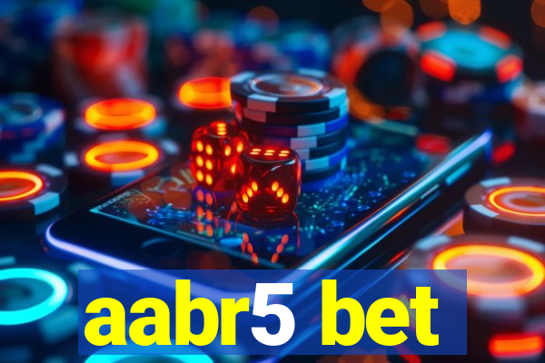 aabr5 bet