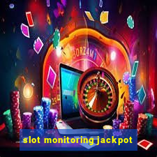 slot monitoring jackpot