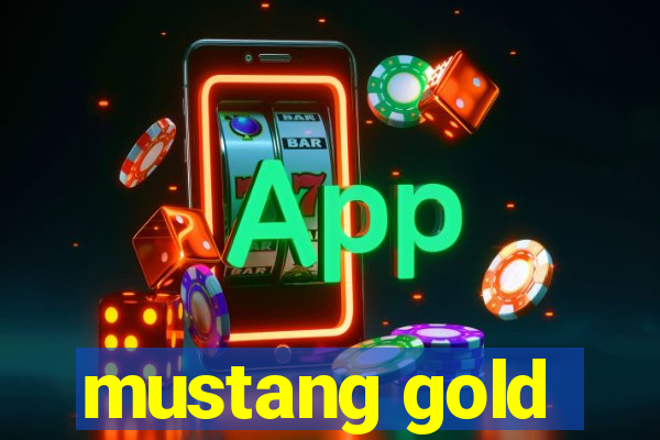 mustang gold