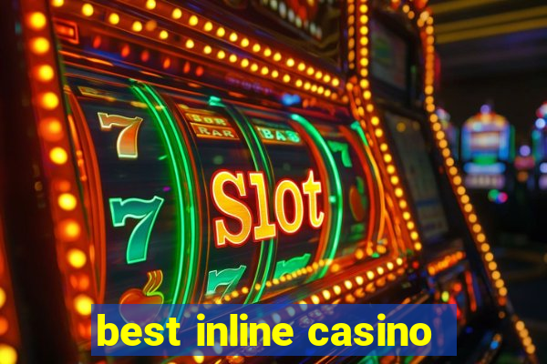 best inline casino