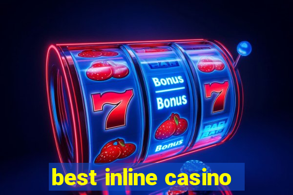 best inline casino