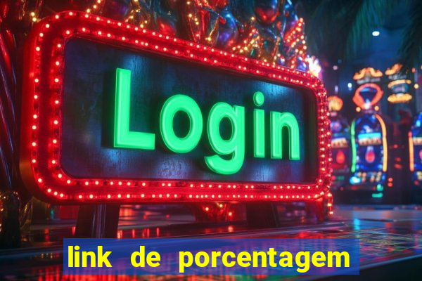 link de porcentagem de slots