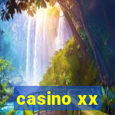 casino xx