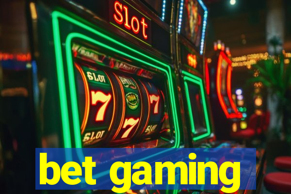 bet gaming