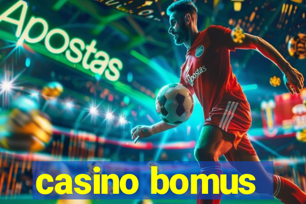 casino bomus