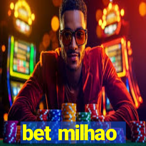 bet milhao