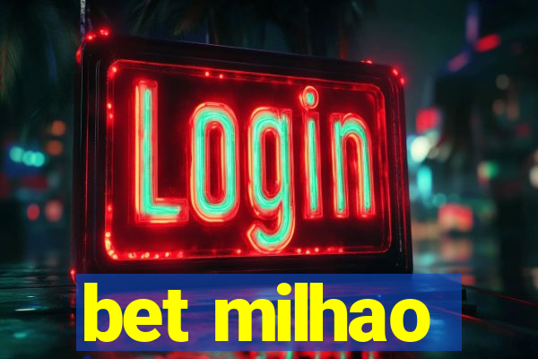 bet milhao