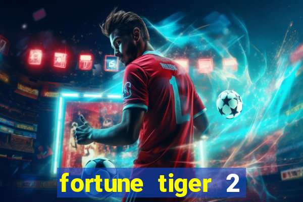 fortune tiger 2 revenge demo grátis