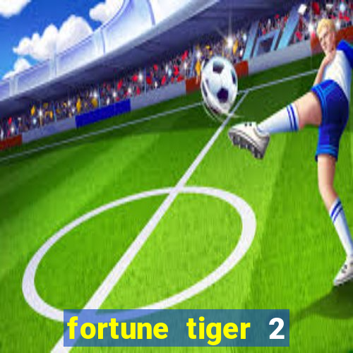 fortune tiger 2 revenge demo grátis